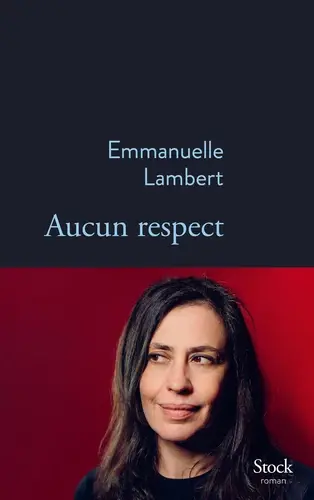 aucun-respect-emmanelle-lambert